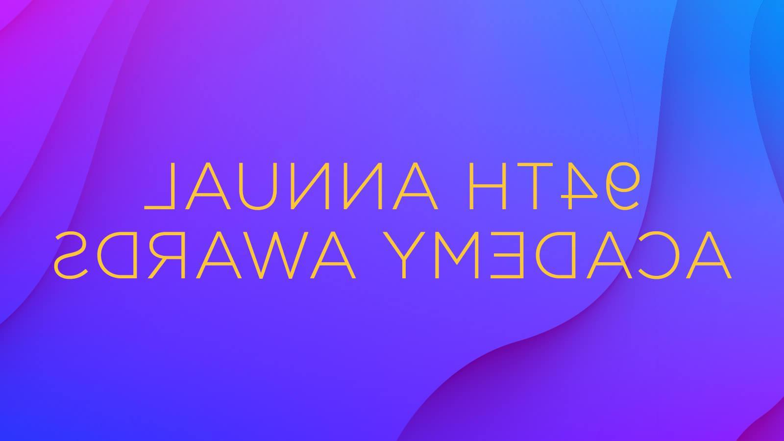 A graphic with a purple background and the words 94th Annual Academy 奖 in yellow.